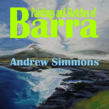 Painting and Sketches of Barra - Andrew Simmons