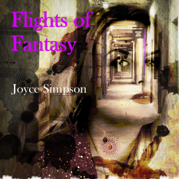 Flights of Fantasy - Joyce Simpson